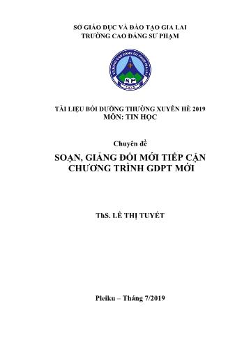 Tài liệu bồi dưỡng thường xuyên hè môn Tin học - Chuyên đề soạn, giảng đổi mới tiếp cận chương trình GDPT mới