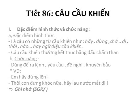 Bài giảng môn Ngữ văn Lớp 8 - Tiết 86: Câu cầu khiến