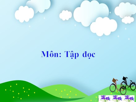 Bài giảng môn Tập đọc Lớp 2 - Tuần 11 - Bài: Bà cháu