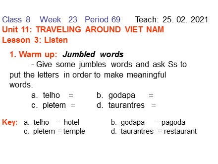 Bài giảng môn Tiếng Anh Lớp 8 - Week 23, Period 69, Unit 11: Traveling around Viet Nam - Lesson 3: Listen