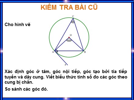 Bài giảng môn Toán học Lớp 9 - Tuần 23, Tiết 44: Góc có đỉnh ở bên trong đường tròn. Góc có đỉnh ở bên ngoài đường tròn