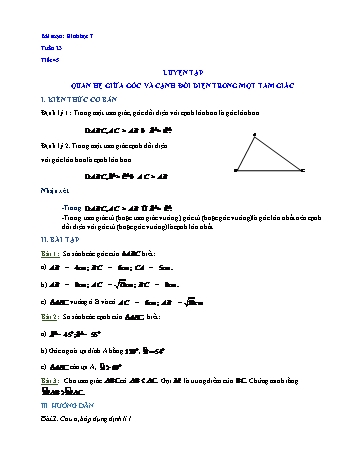 Bài soạn Hình học 7 - Tuần 23, Tiết 45: Luyện tập quan hệ giữa góc và cạnh đối diện trong một tam giác