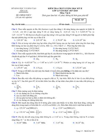 Đề kiểm tra chất lượng học kỳ II môn Vật lí Lớp 12 - Năm học 2017-2018 - Sở GD&ĐT Gia Lai - Mã đề 307