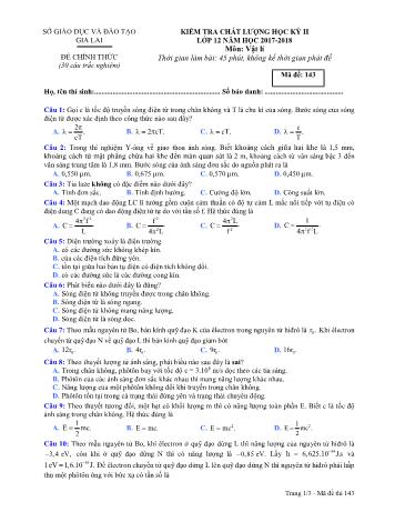 Đề kiểm tra chất lượng học kỳ II môn Vật lí Lớp 12 - Năm học 2017-2018 - Sở GD&ĐT Gia Lai - Mã đề 143