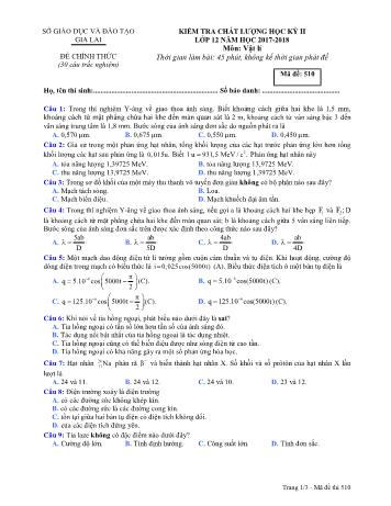 Đề kiểm tra chất lượng học kỳ II môn Vật lí Lớp 12 - Năm học 2017-2018 - Sở GD&ĐT Gia Lai - Mã đề 510