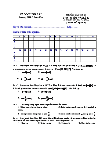 Đề ôn tập số 1 môn Vật lý Lớp 12 - Trường THPT Trần Phú