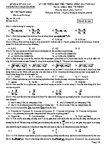Đề thi tham khảo kỳ thi Trung học Phổ thông Quốc gia năm 2019 môn Vật lí - Trường THPT Phạm Văn Đồng - Mã đề 003 (Có đáp án)