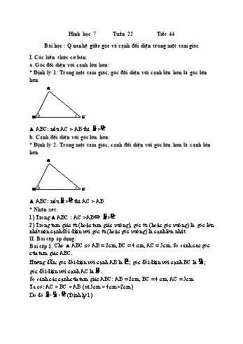 Giáo án Hình học 7 - Tuần 22, Tiết 44, Bài học: Quan hệ giữa góc và cạnh đối diện trong một tam giác