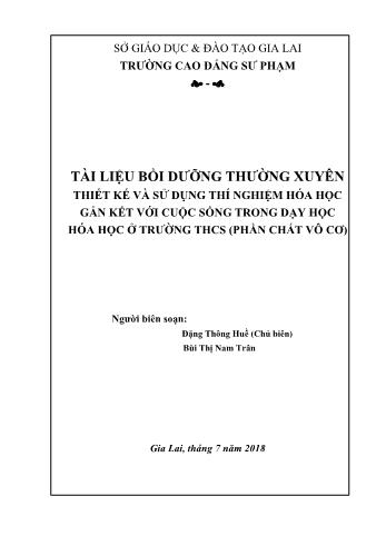 Tài liệu bồi dưỡng thường xuyên môn Hóa học - Thiết kế và sử dụng thí nghiệm hóa học gắn kết với cuộc sống trong dạy học hóa học ở trường THCS (Phần Chất vô cơ)