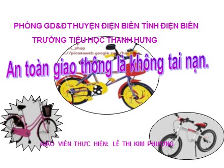 Bài giảng An toàn giao thông - Bài 3: Đi xe đạp an toàn - Lê Thị Kim Phượng
