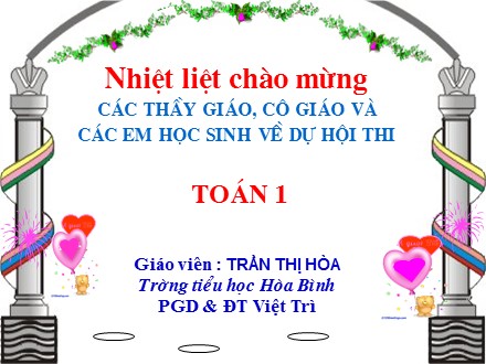 Bài giảng Toán 1 - Tiết 54: Luyện tập - Trần Thị Hòa