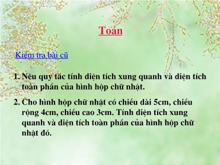 Bài giảng Toán 5 - Diện tích xung quanh và diện tích toàn phần của hình lập phương