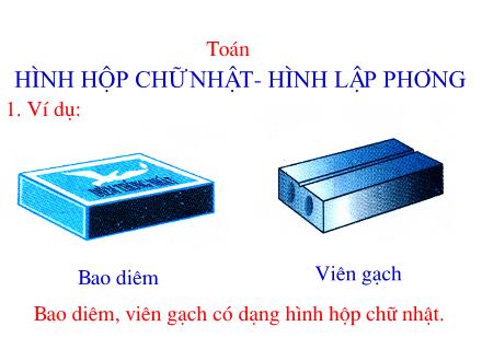 Bài giảng Toán 5 - Tiết 104: Hình hộp chữ nhật, hình lập phương