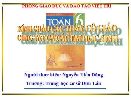 Bài giảng Toán 6 - Tiết 75: Quy đồng mẫu nhiều phân số - Nguyễn Tiến Dũng