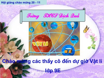 Bài giảng Vật lí 9 - Tiết 21, Bài 21: Nam châm vĩnh cửu - Trường THCS Địch Quả