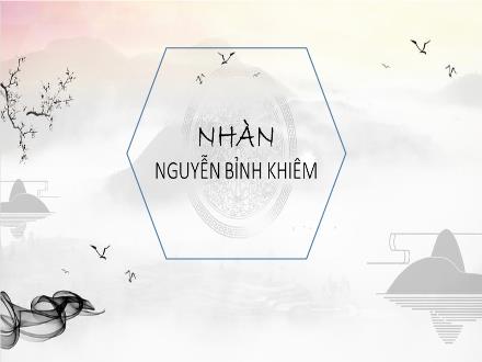 Bài giảng Ngữ văn Lớp 10 - Văn bản Nhàn - Trường THPT Quất Lâm