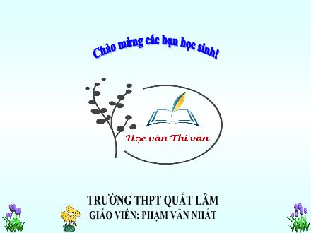 Bài giảng Ngữ văn Lớp 12 - Văn bản "Đất nước" - Phạm Văn Nhất