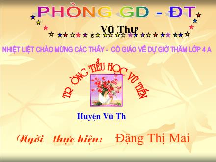 Bài giảng Tập đọc Lớp 4 - Đoàn thuyền đánh cá - Đặng Thị Mai