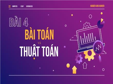 Bài giảng Tin học Lớp 10 - Bài 4: Bài toán và thuật toán - Trường THPT Đoàn Kết