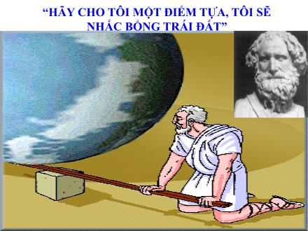 Bài giảng Vật lí Lớp 10 - Bài 18: Cân bằng của vật rắn có trục quay cố định. Mô men lực - Nguyễn Hội