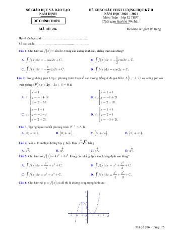 Đề khảo sát chất lượng học kì 2 Toán Lớp 12 - Mã đề: 206 - Năm học 2020-2021 - Sở GD&ĐT Nam Định (Có đáp án) Đề khảo sát chất lượng học kì 2 Toán Lớp 12 - Mã đề: 206 - Năm học 2020-2021 - Sở GD&ĐT Nam Định (Có đáp án)