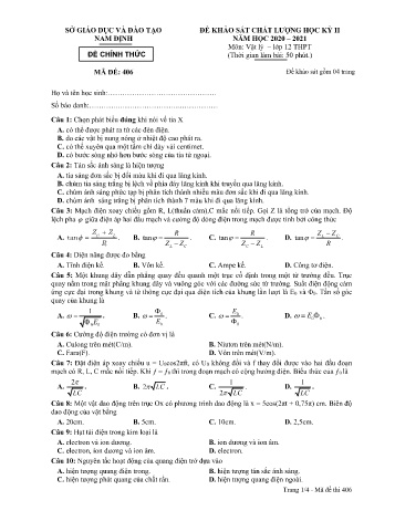 Đề khảo sát chất lượng học kì 2 Vật lí Lớp 12 - Mã đề: 406 - Năm học 2020-2021 - Sở GD&ĐT Nam Định (Có đáp án)