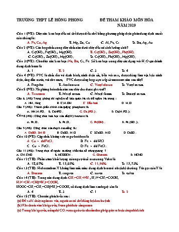 Đề tham khảo kì thi THPT Quốc gia môn Hóa học - Năm học 2019 - Trường THPT Lê Hồng Phong (Có ma trận và đáp án) Đề tham khảo kì thi THPT Quốc gia môn Hóa học - Năm học 2019 - Trường THPT Lê Hồng Phong (Có ma trận và đáp án)