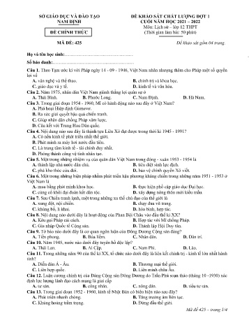 Đề thi khảo sát chất lượng cuối năm Lịch sử Lớp 12 (Đợt 1) - Mã đề: 425 - Năm học 2021-2022 - Sở GD&ĐT Nam Định (Có đáp án)