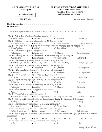 Đề thi khảo sát chất lượng học kì 1 Hóa học Lớp 12 - Mã đề: 406 - Năm học 2022-2023 - Sở GD&ĐT Nam Định (Có đáp án) Đề thi khảo sát chất lượng học kì 1 Hóa học Lớp 12 - Mã đề: 406 - Năm học 2022-2023 - Sở GD&ĐT Nam Định (Có đáp án)