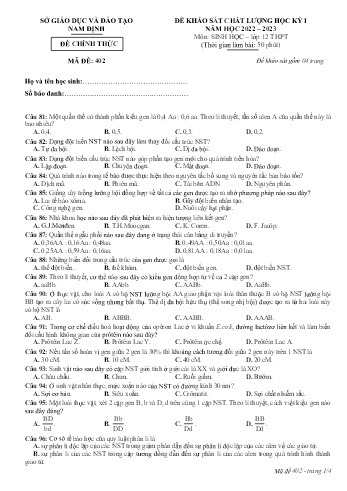 Đề thi khảo sát chất lượng học kì 1 Sinh học Lớp 12 - Mã đề: 402 - Năm học 2022-2023 - Sở GD&ĐT Nam Định (Có đáp án) Đề thi khảo sát chất lượng học kì 1 Sinh học Lớp 12 - Mã đề: 402 - Năm học 2022-2023 - Sở GD&ĐT Nam Định (Có đáp án)