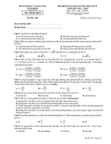 Đề thi khảo sát chất lượng học kì 2 Vật lí Lớp 12 - Mã đề: 428 - Năm học 2021-2022 - Sở GD&ĐT Nam Định (Có đáp án)