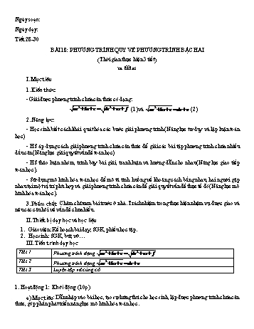 Kế hoạch bài dạy Toán Lớp 10 Sách Kết nối tri thức - Chương 6 - Bài 18: Phương trình quy về phương trình bậc hai - Trường THPT Đoàn Kết