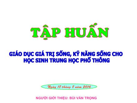 Tập huấn Giáo dục giá trị sống, kỹ năng sống cho học sinh Trung học Phổ thông
