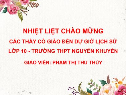 Bài giảng Lịch sử Lớp 10 - Bài 11: Tây Âu thời hậu kì trung đại - Phạm Thị Thu Thủy