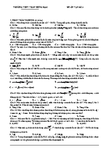 Đề ôn tập Vật lí Lớp 12 - Đề số 3 - Trường THPT Trần Hưng Đạo