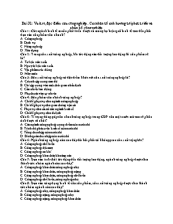 Trắc nghiệm Địa lí Lớp 10 - Bài 31: Vai trò, đặc điểm của công nghiệp. Các nhân tố ảnh hưởng tới phát triển và phân bố công nghiệp - Trường THPT Vũ Văn Hiếu